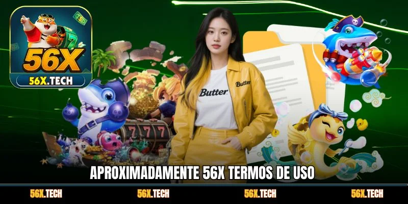 Aproximadamente 56x Termos de Uso