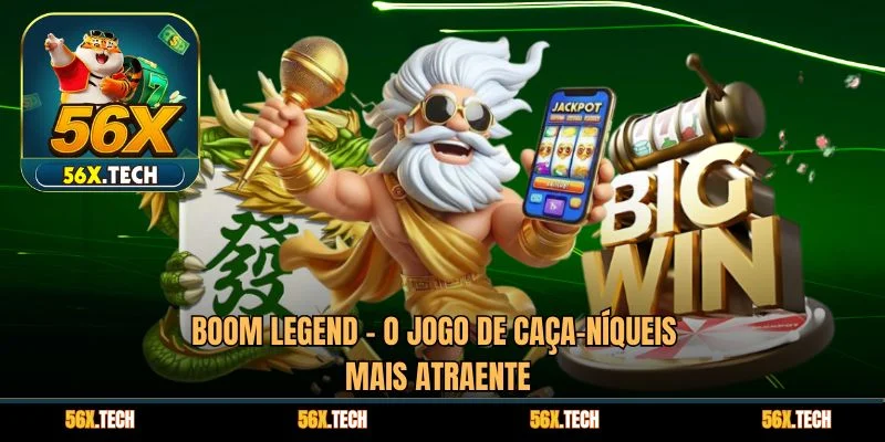 Boom Legend - O jogo de caça-níqueis mais atraente