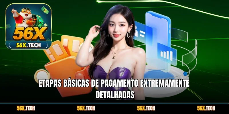 Etapas básicas de pagamento extremamente detalhadas