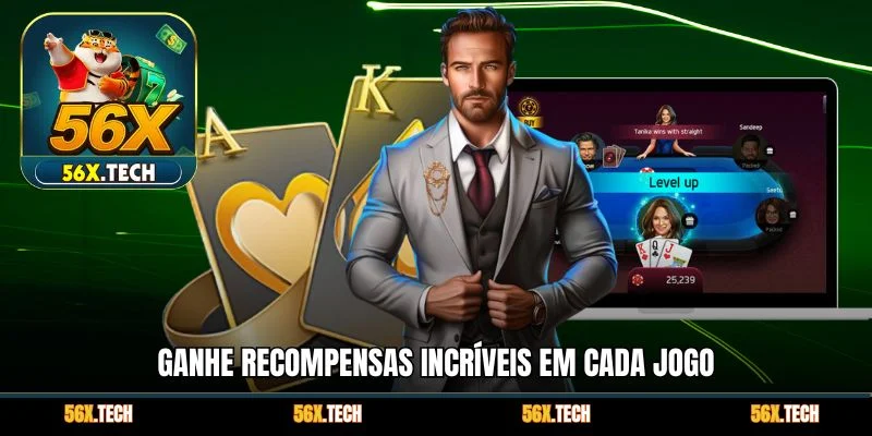 Ganhe recompensas incríveis em cada jogo