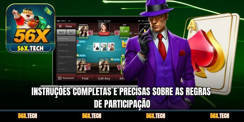 Instruções completas e precisas sobre as regras de participação