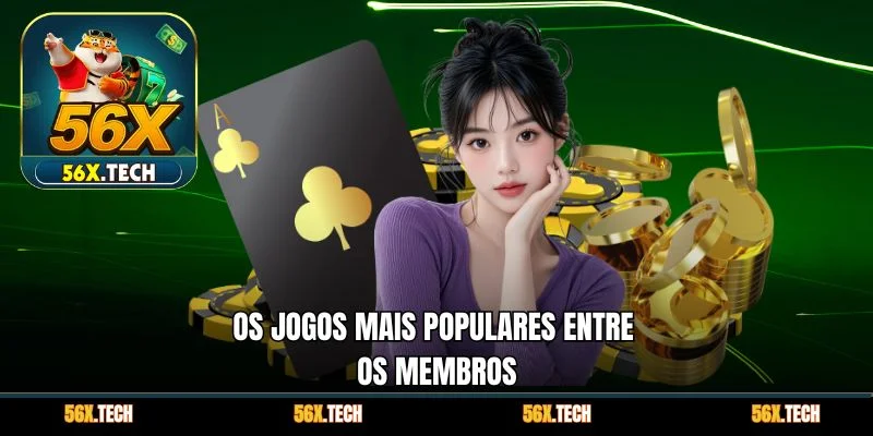 Os jogos mais populares entre os membros