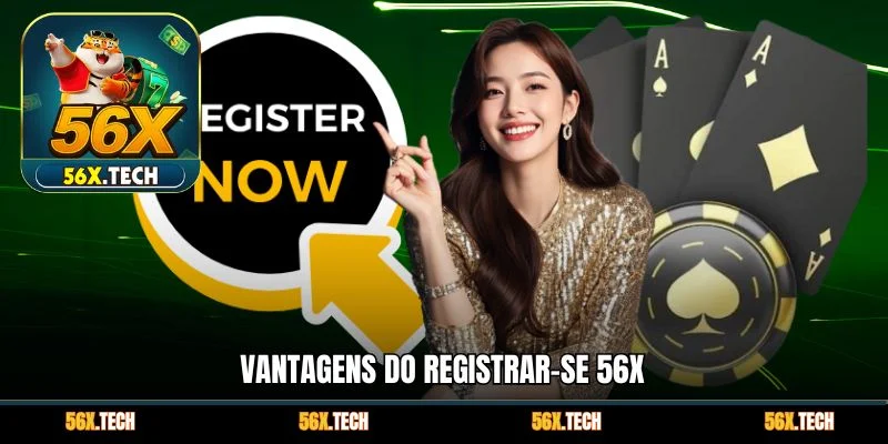 Vantagens do registrar-se 56x